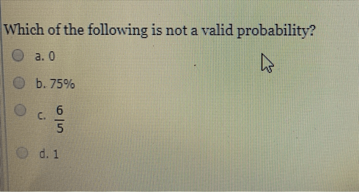 Which of the following is not a valid probability